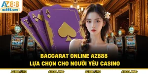 Casino AZ888 – Chuyên Mục Cá Cược Trực Tuyến Uy Tín Tại AZ888 - BETVANTA