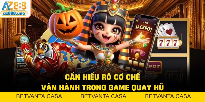 Nổ Hũ Quyết Chiến – Khám Phá Luật Chơi Và Cơ Chế Trả Thưởng - BETVANTA