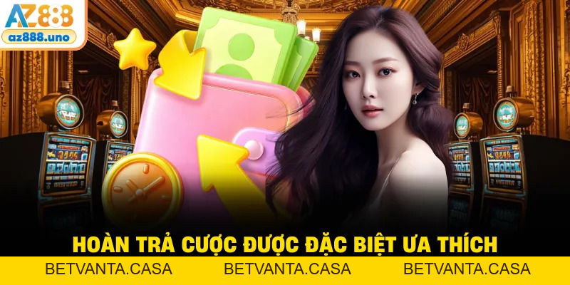 Khuyến Mãi AZ888 – Cơ Hội Vàng Bứt Phá Nguồn Vốn Cá Cược - BETVANTA