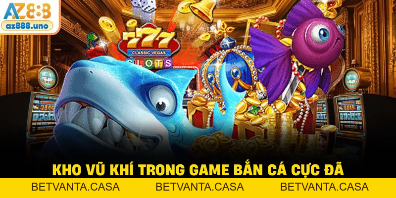 Bắn Cá Long Vương - Luật Chơi Và Cơ Chế Trả Thưởng Tại Az888 - BETVANTA