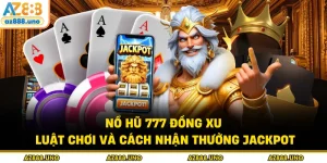Nổ Hũ AZ888 – Khám Phá Thế Giới Quay Hũ Đổi Thưởng Đẳng Cấp - BETVANTA